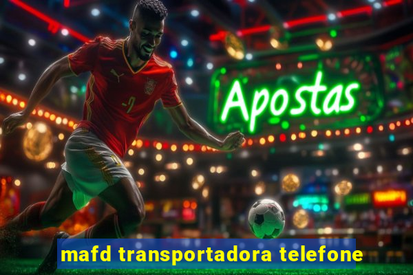 mafd transportadora telefone